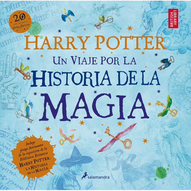 Harry Potter Un Viaje por la Historia de la Magia