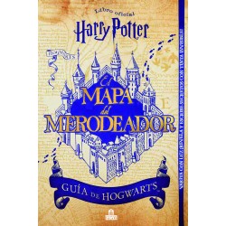 Harry Potter El Mapa del Merodeador Guía de Hogwarts